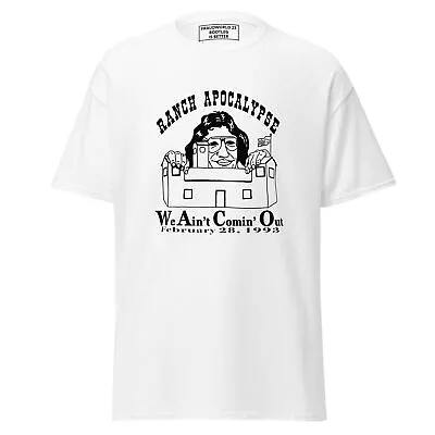 WE Ain't COMIN' Out (bootleg Waco Commemorative) T SHIRT  • $30