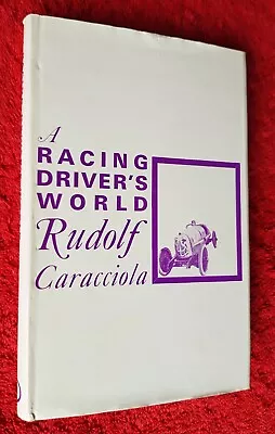 RACING DRIVERS WORLD CARACCIOLA 1963 Motoraces Book Club Hardback Mercedes Monza • £15