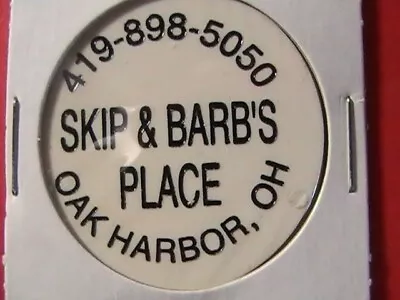 Token Oak Harbor Ohio Skip & Barb's Place Good For One Top Shelf White • $4.12