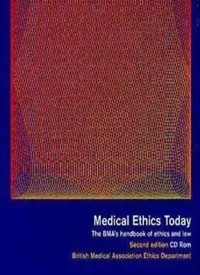 Medical Ethics Today : CD-Rom: Its Practice And Philosophy CD<> • £4.01