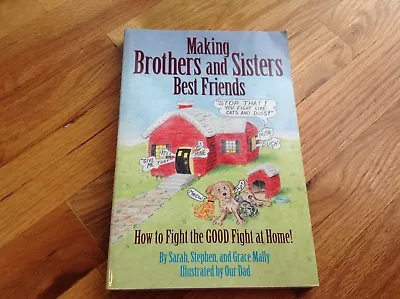 Making Brothers And Sisters Best Friends By Sarah Stephen Grace Mally • $5