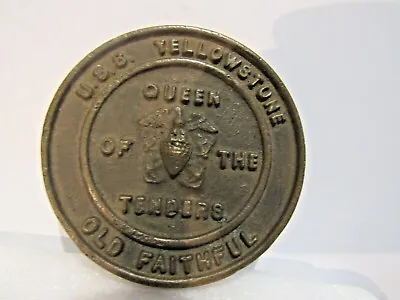 USS Yellowstone Queen Of Tenders Navy Heavy Presentation Coin Old Faithful Metal • $74