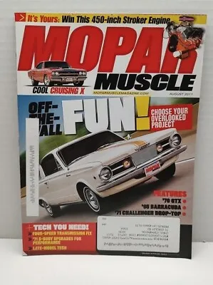 Mopar Muscle Magazine August 2011 70 GTX 71 Challenger Drop Top 65 Barracuda • $7.98