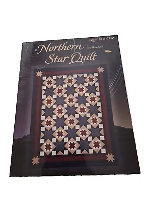 Northern Star Quilt (Quilt In A Day) By Sue Bouchard  • £7
