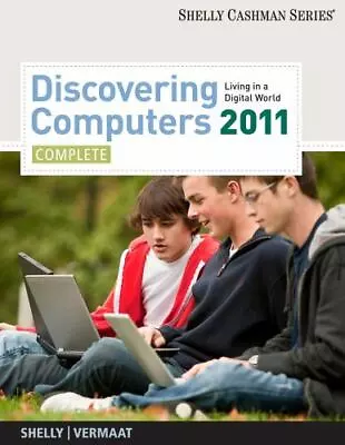 Discovering Computers 2011-Complete: Living In A Digital World • $5.75