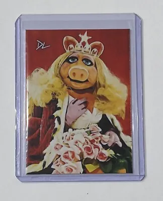 Miss Piggy Limited Edition Artist Signed “The Muppets” Trading Card 1/10 • $19.95