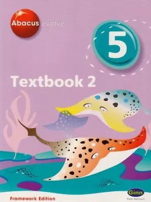 Abacus Evolve Year 5/P6: Textbook No. 2 (Abacus Evolve Fwk (2007))Ruth Mertten • £2.47