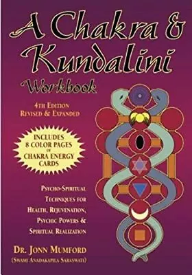 A Chakra And Kundalini Workbook: Psycho-Spiritual Techniques For • £4.33