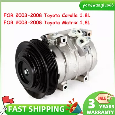 Air A/C Compressor For Toyota Corolla/Matrix 1.8L 2003 2004 2005 2006 2007 2008 • $119