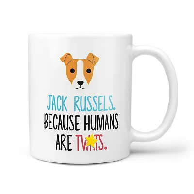 Jack Russel Funny & Rude Gift Mug - Presents For Dog Lovers Mum Birthday Ideas • £9.95
