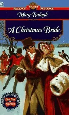 A Christmas Bride; Regency Romance Signet - 0451191447 Paperback Mary Balogh • $5.75