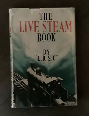 The Live Steam Book By LBSC 1950  • $29.99
