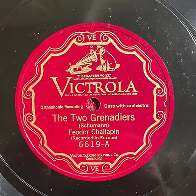 VICTROLA 6619 Feodor Chaliapin 12  78rpm The Two Grenadiers/Midnight Review • $10.72
