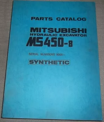 Mitsubishi Ms450-8 Excavator Parts Manual Book Catalog S/n 9000-up • $89.99