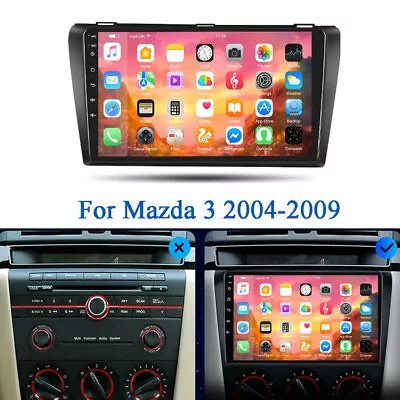 Android 13.0 Car Stereo Radio GPS Navi Head Unit For Mazda Mazda3 BK 2003-2009 • $159.99