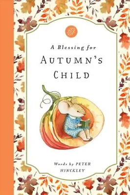 Blessing For Autumn's Child By Hinckley 9781638190028 | Brand New • £14.99