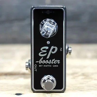 Xotic Effects EP Booster Up To +20dB Multi-Dimensional Boost Effect Pedal • $130