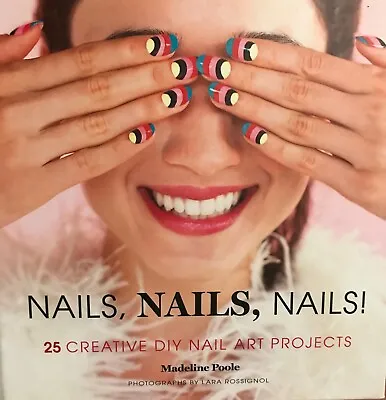 NAILS NAILS NAILS Projects Book Creative Nail Art Projects DIY 127 Pages • $18.67