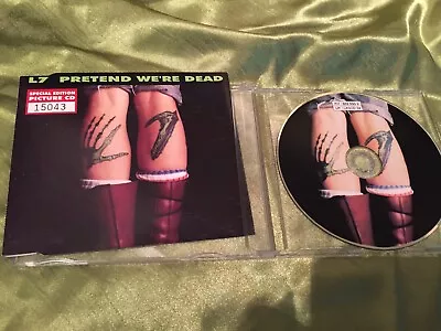 L7 Pretend We're Dead SLASH RECORDS 1992 SPECIAL EDITION NUMBERED PICTURE CD • £3.99