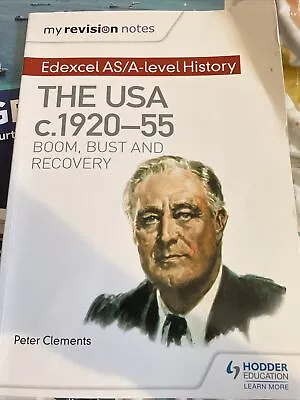 My Revision Notes: Edexcel AS/A-level History: The USA C1920-55: Boom Bust And • £6