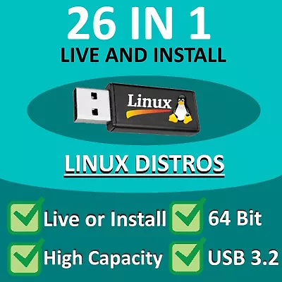 26 IN 1 Install / Live Linux Bootable USB 3.2 - Ubuntu Kali Mint Manjaro MX • £14.95