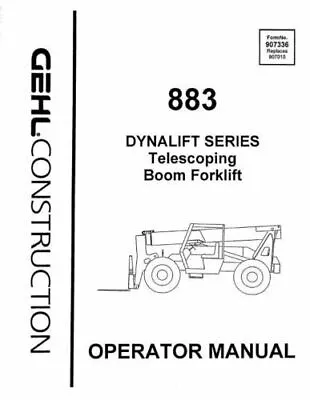GEHL 883 Dynalift Boom Forklift Operators Owners Manual 907336 1995 Bound Book • $28.48