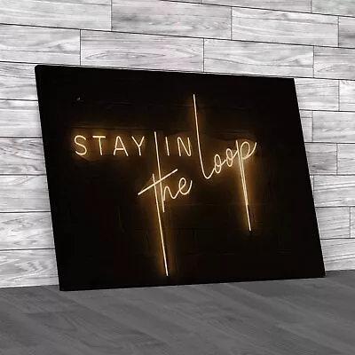 Stay In The Loop Saying Sepia Canvas Print Large Picture Wall Art • £14.95