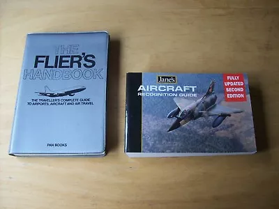 2 Aircraft Bks- Jane's Aircraft Recognition Guide 1999 &  Flier's Handbook 1978 • £3.95