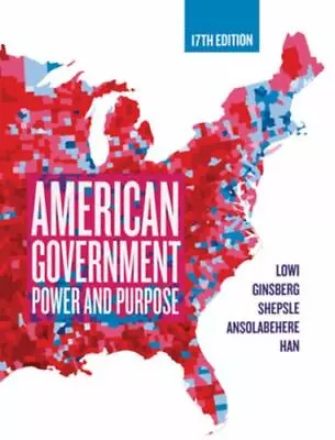 American Government: Power And Purpose By  • $85.87