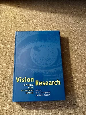 Vision Research : A Practical Guide To Laboratory Methods By John Robson (1999 • $45