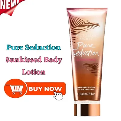 Victoria's Secret Pure Seduction Sunkissed Fragrance Body Lotion 236ml 8fl Oz • $67.82