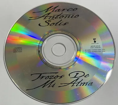 Trozos De Mi Alma By Solis Marco Antonio (CD 1999) DISC ONLY! MX • $2.29