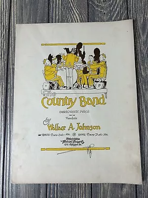 Vintage 1923 The Country Band Characteristic March Sheet Music Wallace A Johnson • $11.99