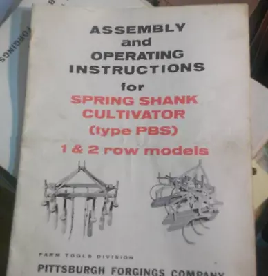 Assembly And Operating Instructions For Spring Shank Cultivator 1 & 2 Row Models • $9.99