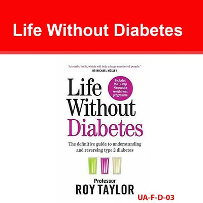 Life Without Diabetes By Professor Roy Taylor NEW Book • £6.40