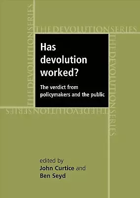 Has Devolution Worked?: The Verdict From Policy-Makers And The Public By John Cu • $143.77