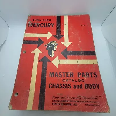 1956-1959 MERCURY MASTER PARTS CATALOG / BODY & CHASSIS 1960 Ford • $104.95