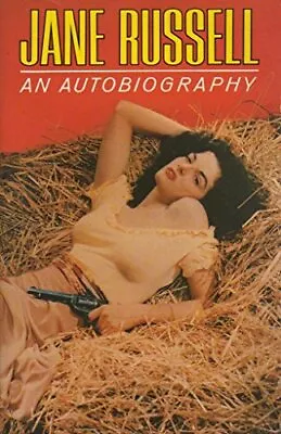 Jane Russell: An Autobiography Russell Jane Good Condition ISBN 978009949590 • £20.69