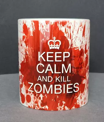 1.2 Coffee Mug Pot Spray Mug KEEP CALM And Kill Zombies • £10.38