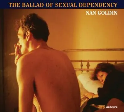 Nan Goldin: The Ballad Of Sexual Dependency  • $39.30