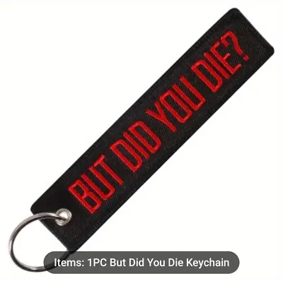 Key Ring Patch But Did You Die Car Moto Bike Black/Red  • £6.99