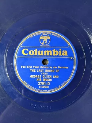 $13 • Buy George Olsen 78 The Last Round Up / Rollin' On Our Roller Skates 1933 2791D #23