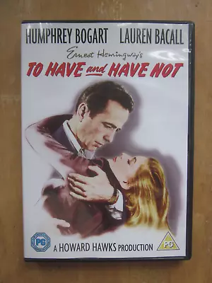 To Have And Have Not [2007 DVD] Howard Hawks | Humphrey Bogart Lauren Bacall R2 • £6.99