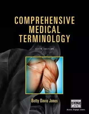 Comprehensive Medical Terminology - Paperback By Jones Betty Davis - GOOD • $8.33