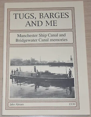 MANCHESTER SHIP CANAL HISTORY - Bridgewater Tugs Barges Docks Cranes Memories • £11.99