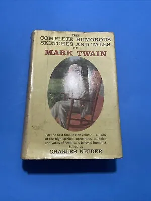 The Complete Humorous Sketches & Tales Of Mark Twain 1961 By Charles Neider VTG • $4.10