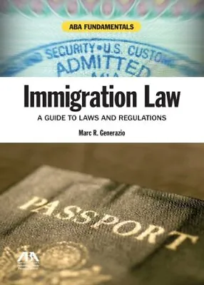 £157.94 • Buy Immigration Law: A Guide To Laws And Regulations (ABA (2012)