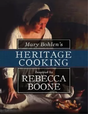 Mary Bohlen Mary Bohlen's Heritage Cooking Inspired By R (Paperback) (UK IMPORT) • $37.85