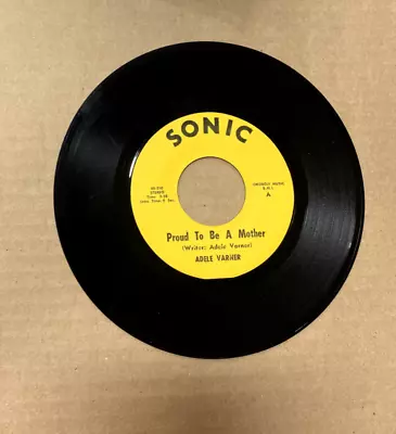 $9.99 • Buy Adele Varner Sonic Records 45-210 Proud To Be A Mother With Promo Photo
