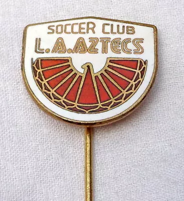 Old L.A. AZTECS Pin BADGE From 1970´s NASL Soccer LOS ANGELES USA California • $9.99